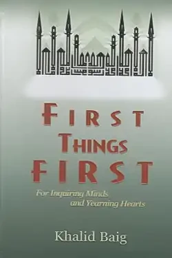 First Things First For Inquiring Minds And Yearning Hearts (Hardcover)